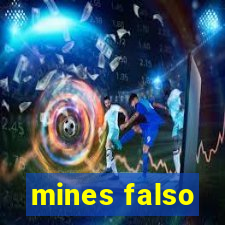 mines falso